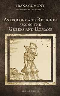 Astrology and Religion among the Greeks and Romans