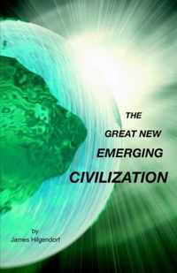The Great New Emerging Civilization