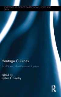 Heritage Cuisines: Traditions, Identities and Tourism