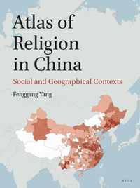 Atlas of Religion in China: Social and Geographical Contexts