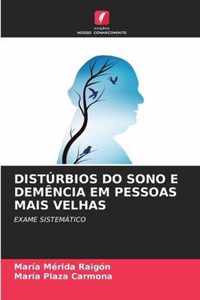 Disturbios Do Sono E Demencia Em Pessoas Mais Velhas