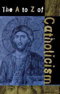 The A to Z of Catholicism