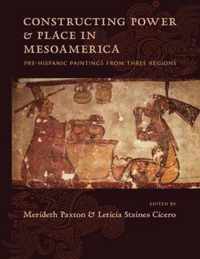 Constructing Power and Place in Mesoamerica