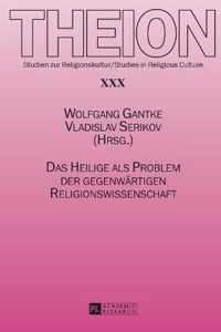 Das Heilige als Problem der gegenwärtigen Religionswissenschaft