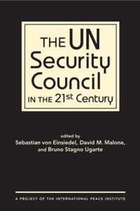 The UN Security Council in the Twenty-First Century