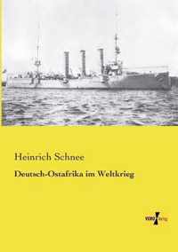 Deutsch-Ostafrika im Weltkrieg