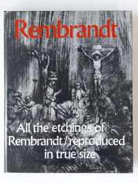 Rembrandt all etchings repr. in true size