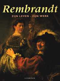 Rembrandt zijn leven -zijn werk S. Partsch