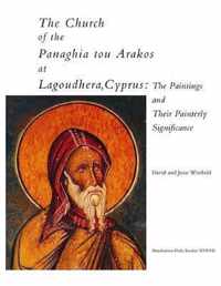 The Church of the Panaghia tou Arakos at Lagoudhera, Cyprus - Dumbarton Oaks Studies, V37