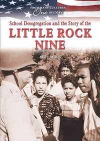 School Desegregation and the Story of the Little Rock Nine