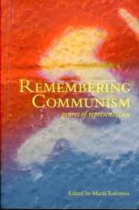 Remembering Communism - Genres of Representation