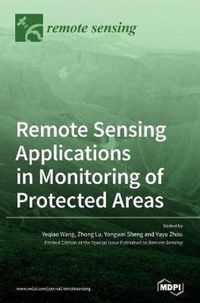 Remote Sensing Applications in Monitoring of Protected Areas