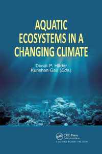 Aquatic Ecosystems in a Changing Climate