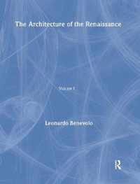 Architecture of the Renaissance: Volume 1