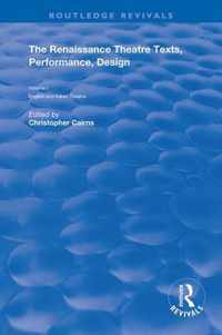 The Renaissance Theatre: Texts, Performance and Design