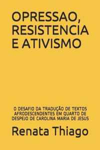 Opressao, Resistencia E Ativismo: