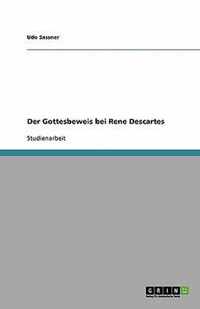 Der Gottesbeweis bei Rene Descartes