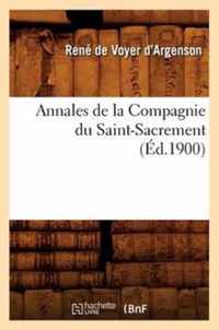Annales de la Compagnie Du Saint-Sacrement (Ed.1900)
