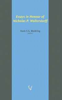 Essays In Honour Of Nicholas P. Wolterstorff