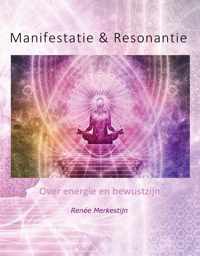 Manifestatie & Resonantie