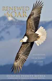 Renewed to Soar! Inspiration from Summit of Light, Volume 1