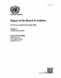 Financial report and audited financial statements for the 12-month period from 1 July 2012 to 30 June 2013 and report of the Board of Auditors: Vol. 5