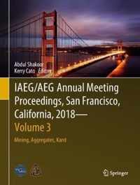IAEG AEG Annual Meeting Proceedings San Francisco California 2018 Volume 3