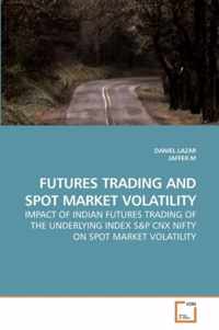 Futures Trading and Spot Market Volatility