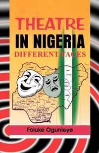Theatre in Nigeria. Different Faces