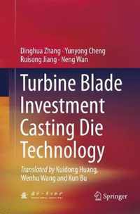 Turbine Blade Investment Casting Die Technology