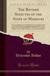 The Revised Statutes of the State of Missouri