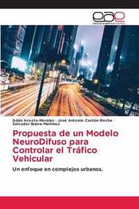 Propuesta de un Modelo NeuroDifuso para Controlar el Trafico Vehicular