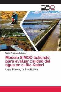 Modelo SIMOD aplicado para evaluar calidad del agua en el Rio Katari