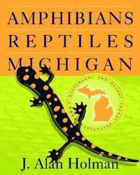 The Amphibians and Reptiles of Michigan