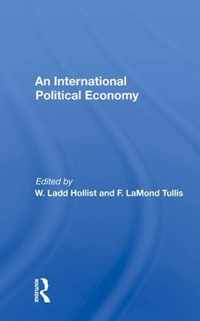 An International Political Economy: Volume 1