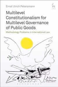 Multilevel Constitutionalism for Multilevel Governance of Pu