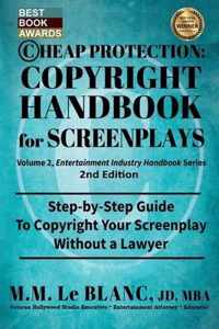 CHEAP PROTECTION COPYRIGHT HANDBOOK FOR SCREENPLAYS, 2nd Edition