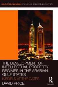 The Development of Intellectual Property Regimes in the Arabian Gulf States