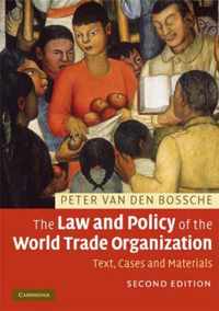 The Law and Policy of the World Trade Organization