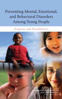 Preventing Mental, Emotional, and Behavioral Disorders Among Young People