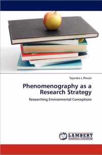 Phenomenography as a Research Strategy