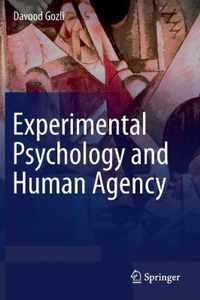 Experimental Psychology and Human Agency