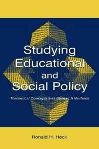 Studying Educational and Social Policy
