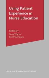 Using Patient Experience in Nurse Education