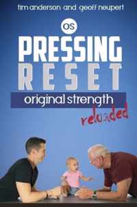 Pressing Reset, Original Strength Reloaded
