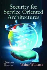 Security for Service Oriented Architectures