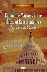 Committee Markups in the House of Representatives