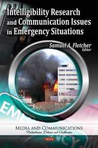 Intelligibility Research & Communication Issues in Emergency Situations