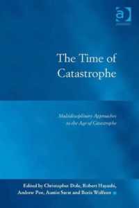 The Time of Catastrophe