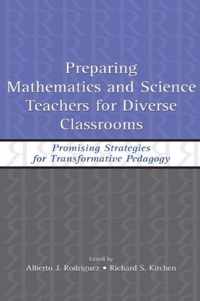 Preparing Mathematics and Science Teachers for Diverse Classrooms